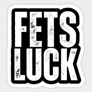 Futs luck offensive adult humor Sticker